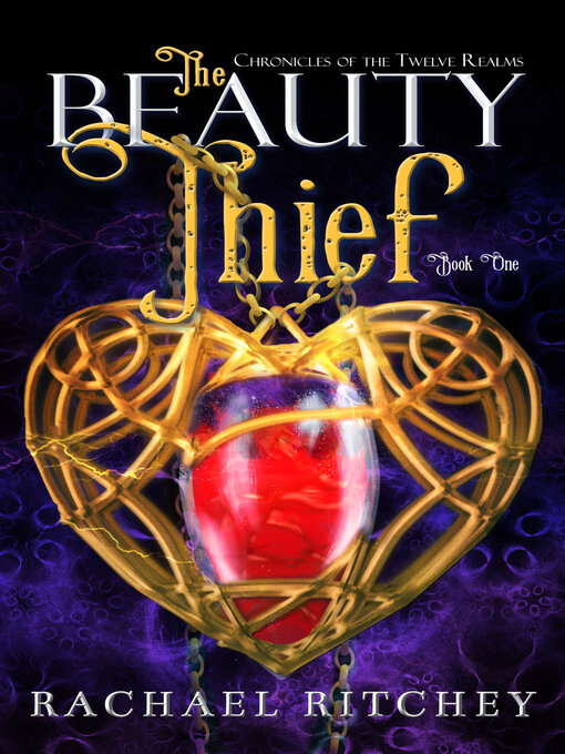Title details for The Beauty Thief by Rachael Ritchey - Available
